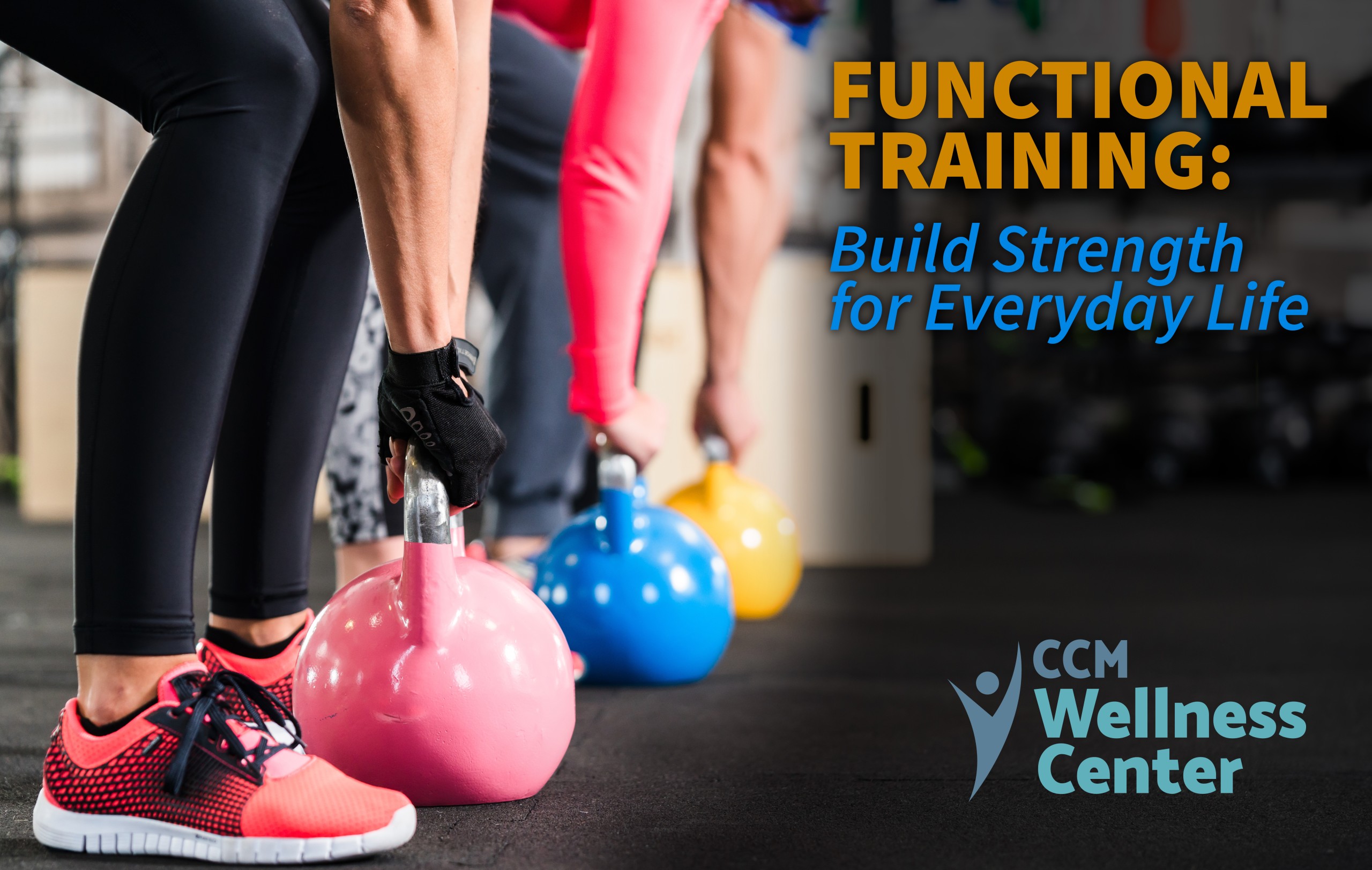 Group of people lifting kettlebell weights - CCM Wellness Center Functional Training