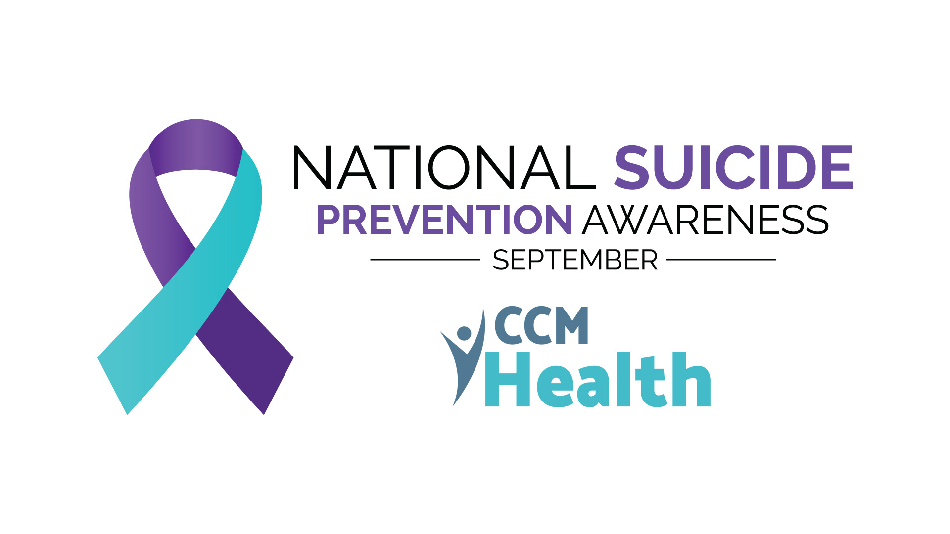 National Suicide Prevention Awareness Month Graphic - CCM Health